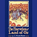 The Marvelous Land of Oz by L. Frank Baum 80-054397