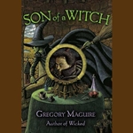 Son of a Witch by Gregory Maguire 80-548933