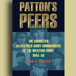 Patton's Peers - Allied Field Army Commanders Book